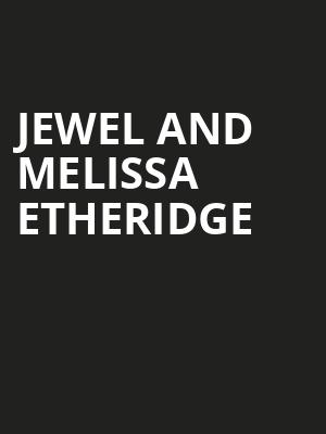 Jewel and Melissa Etheridge, Astro Amphitheater, Omaha