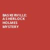 Baskerville A Sherlock Holmes Mystery, Omaha Community Playhouse, Omaha