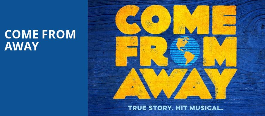 Come From Away, Orpheum Theatre, Omaha