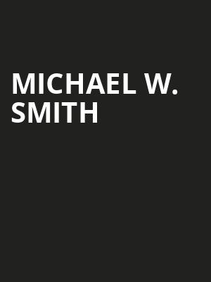 Michael W Smith, Orpheum Theatre, Omaha