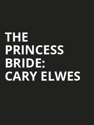 The Princess Bride: Cary Elwes Poster