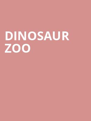 Dinosaur Zoo, Orpheum Theatre, Omaha