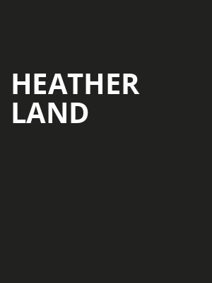 Heather Land Poster