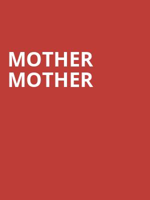 Mother Mother, Steelhouse, Omaha