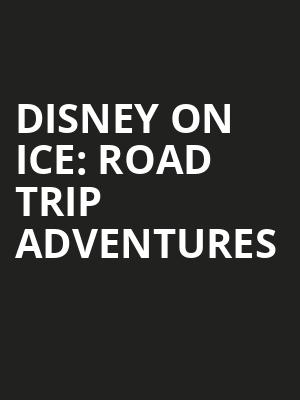 Disney On Ice Road Trip Adventures, CHI Health Center Omaha, Omaha