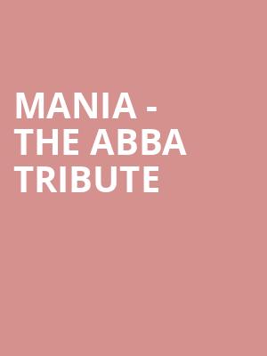 MANIA The Abba Tribute, Kiewit Hall, Omaha