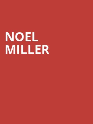 Noel Miller Poster