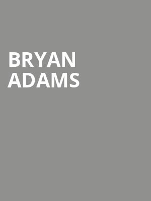 Bryan Adams, CHI Health Center Omaha, Omaha