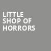 Little Shop Of Horrors, Omaha Community Playhouse, Omaha