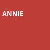 Annie, Orpheum Theatre, Omaha