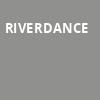 Riverdance, Orpheum Theatre, Omaha