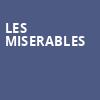 Les Miserables, Orpheum Theatre, Omaha