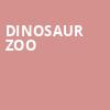 Dinosaur Zoo, Orpheum Theatre, Omaha