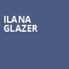 Ilana Glazer, Steelhouse, Omaha
