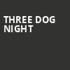 Three Dog Night, Holland Performing Arts Center Kiewit Hall, Omaha