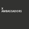 X Ambassadors, The Slowdown, Omaha