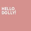 Hello Dolly, Omaha Community Playhouse, Omaha