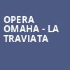 Opera Omaha La Traviata, Orpheum Theatre, Omaha