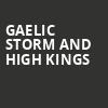 Gaelic Storm and High Kings, Steelhouse, Omaha